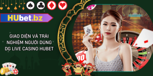 Giao diện và trải nghiệm người dùng dg live casino hubet