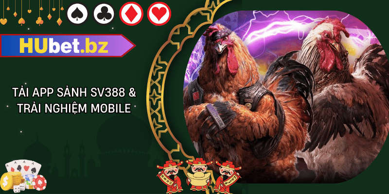 Tải app sảnh sv388 & trải nghiệm mobile